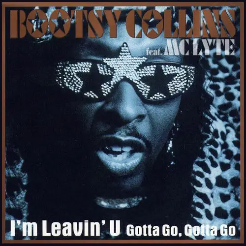Bootsy Collins Feat. Mc Lyte - Im Leavin U (Gotta Go, Gotta Go)