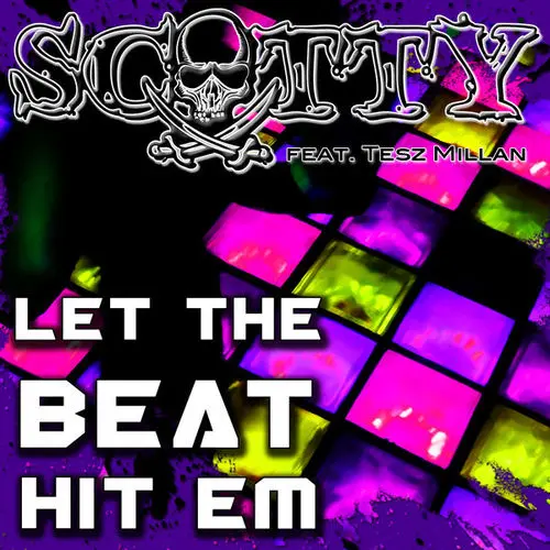 Scotty - Let The Beat Hit Em