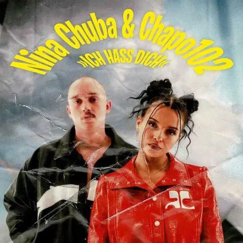 Nina Chuba + Chapo102 - Ich Hass Dich