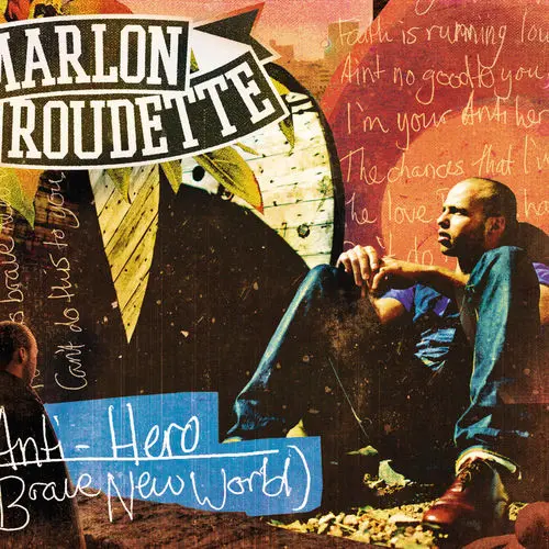 Marlon Roudette - Anti Hero (Brave New World)
